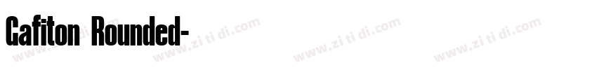 Gafiton Rounded字体转换